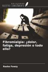 Fibromialgia: ¿dolor, fatiga, depresión o todo ello? (Spanish Edition) cover image