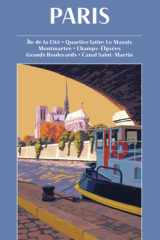Paris: Île de la Cité, Quartier latin, Le Marais, Montmartre, Champs-Élysées, Grands Boulevards, Canal Saint-Martin cover image