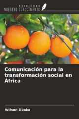 Comunicación para la transformación social en África (Spanish Edition) cover image