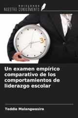 Un examen empírico comparativo de los comportamientos de liderazgo escolar (Spanish Edition) cover image