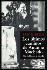 Los últimos caminos de Antonio Machado: De Collioure a Sevilla cover image