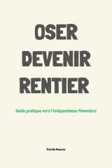 Oser devenir rentier - Guide de l'indépendance financière cover image