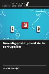 Investigación penal de la corrupción (Spanish Edition) cover image