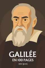 Galileo Galilei (Galilée) - l'essentiel de ses travaux en 100 pages cover image