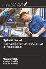 Optimizar el mantenimiento mediante la fiabilidad (Spanish Edition) cover image