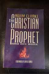 The Christian Prophet and His Work cover image