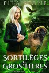 Sortilèges et Gros Titres - Un roman de fantasy urbaine au rythme haletant cover image
