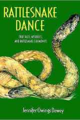 Rattlesnake Dance True Tales, Mysteries, and Rattlesnake Ceremonies cover image
