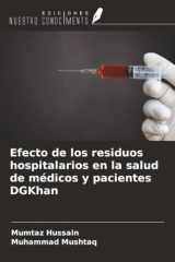Efecto de los residuos hospitalarios en la salud de médicos y pacientes DGKhan (Spanish Edition) cover image