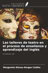 Las talleres de teatro en el proceso de enseñanza y aprendizaje del inglés: Un estudio «Q» (Spanish Edition) cover image