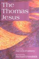 The Thomas Jesus Based on the Research of the Jesus Seminar cover image