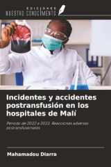 Incidentes y accidentes postransfusión en los hospitales de Malí: Periodo de 2022 a 2023. Reacciones adversas postransfusionales (Spanish Edition) cover image