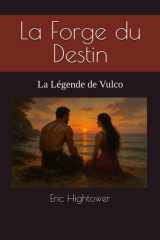 La Forge du Destin - La Légende de Vulco cover image