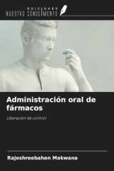 Administración oral de fármacos: Liberación de control (Spanish Edition) cover image