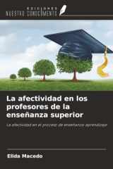 La afectividad en los profesores de la enseñanza superior: La afectividad en el proceso de enseñanza-aprendizaje (Spanish Edition) cover image