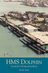 HMS Dolphin Gosport's Submarine Base cover image