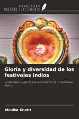 Gloria y diversidad de los festivales indios: La vitalidad, la gloria y la rica historia de los festivales indios (Spanish Edition) cover image