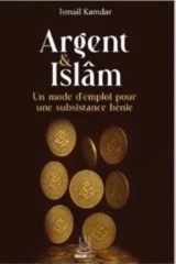 Argent et Islam - Un mode d'emploi pour une subsistance bénie cover image