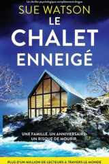 Le Chalet Enneigé - Un Thriller Psychologique Complètement Dingue cover image