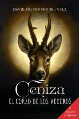 CENIZA: El corzo de los Veneros (Spanish Edition) cover image