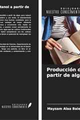 Producción de bioetanol a partir de algas (Spanish Edition) cover image