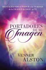 Portadores de Su Imagen Restaurando el Poder y la Verdad de la Imagen de Dios en Ti cover image