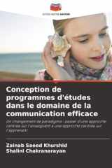 Conception de programmes d'études dans le domaine de la communication efficace: Un changement de paradigme : passer d'une approche centrée sur ... centrée sur l'apprenant (French Edition) cover image
