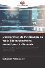 L'exploration de l'utilisation du Web: des informations numériques à découvrir: Un guide complet pour comprendre le comportement des utilisateurs en ligne (French Edition) cover image