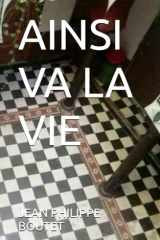 AINSI VA LA VIE (French Edition) cover image