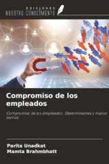 Compromiso de los empleados: Compromiso de los empleados : Determinantes y marco teórico (Spanish Edition) cover image