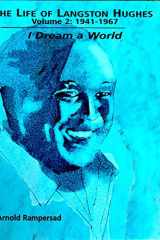 The Life of Langston Hughes 1914-1967: I Dream a World cover image