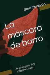 La máscara de barro: Segunda parte de la trilogia del barro (Crímenes barrocos) (Spanish Edition) cover image