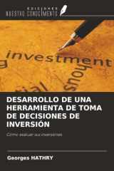 DESARROLLO DE UNA HERRAMIENTA DE TOMA DE DECISIONES DE INVERSIÓN: Cómo evaluar sus inversiones (Spanish Edition) cover image