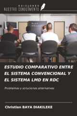 ESTUDIO COMPARATIVO ENTRE EL SISTEMA CONVENCIONAL Y EL SISTEMA LMD EN RDC: Problemas y soluciones alternativas (Spanish Edition) cover image