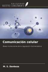 Comunicación celular: Bases moleculares de la regulación homeostática (Spanish Edition) cover image
