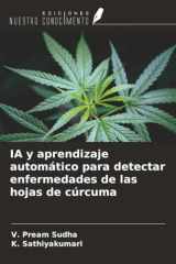 IA y aprendizaje automático para detectar enfermedades de las hojas de cúrcuma (Spanish Edition) cover image