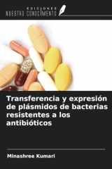 Transferencia y expresión de plásmidos de bacterias resistentes a los antibióticos (Spanish Edition) cover image