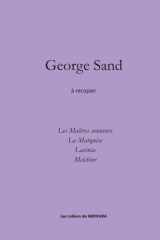 George Sand à recopier: Cahier d’activité adulte et ados – Améliorer son écrit en recopiant les nouvelles complètes d’un grand auteur. cover image