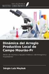 Dinámica del Arreglo Productivo Local de Campo Mourão-Pr: Sector de insumos y equipos médicos, odontológicos y hospitalarios (Spanish Edition) cover image