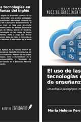 El uso de las nuevas tecnologías en el proceso de enseñanza del inglés: Un enfoque pedagógico-metodológico (Spanish Edition) cover image