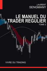 Le Manuel du Trader Régulier 2: Vivre du Trading cover image