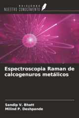 Espectroscopia Raman de calcogenuros metálicos (Spanish Edition) cover image