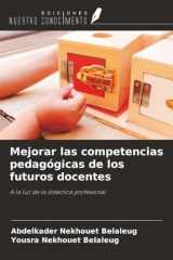 Mejorar las competencias pedagógicas de los futuros docentes: A la luz de la didáctica profesional (Spanish Edition) cover image
