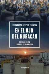 En el ojo del huracán: Crónicas de una doctora en la pandemia (Spanish Edition) cover image