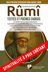 LE MEILLEUR DE RÛMÎ | TEXTES ET POÈMES CHOISIS | AVEC SYNTHÈSE EXPLICATIVE POUR CHAQUE THÈME: La mort et la renaissance | Les épreuves ouvreuses de ... À PRIX COÛTANT) (French Edition) cover image