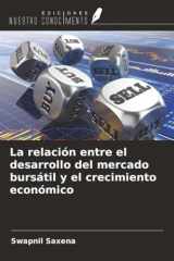La relación entre el desarrollo del mercado bursátil y el crecimiento económico (Spanish Edition) cover image