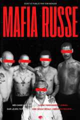 Mafia Russe - Dans les Coulisses de la Bratva: AK-47, Tatouages et Trafic d’héroïne : Plongez dans le Crime Organisé en Russie cover image
