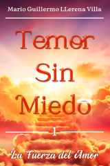 Temor Sin Miedo La Fuerza del Amor cover image