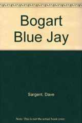 Bogart Blue Jay cover image