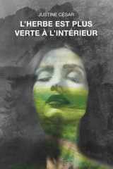 L'herbe est plus verte à l'intérieur (French Edition) cover image
